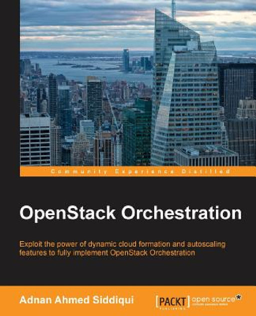 OpenStack Orchestration by Adnan Ahmed Siddiqui