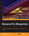 Banana Pi Blueprints by Ruediger Follmann
