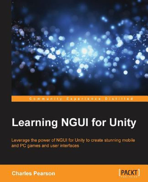 Learning NGUI for Unity by Charles Bernardoff