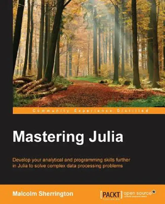 Mastering Julia by Malcolm Sherrington
