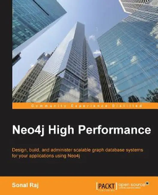 Neo4j High Performance by Sonal Raj