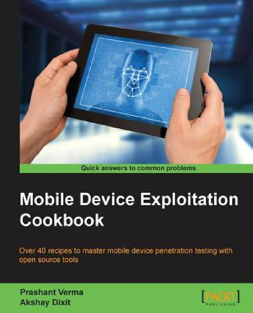 Mobile Device Exploitation Cookbook by Prashant Verma, Akshay Dixit