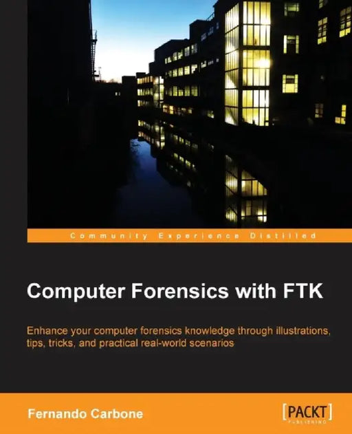 Computer Forensics With Ftk by Fernando Luiz Carbone