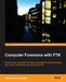 Computer Forensics With Ftk by Fernando Luiz Carbone