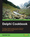 Delphi Cookbook by Daniele Teti