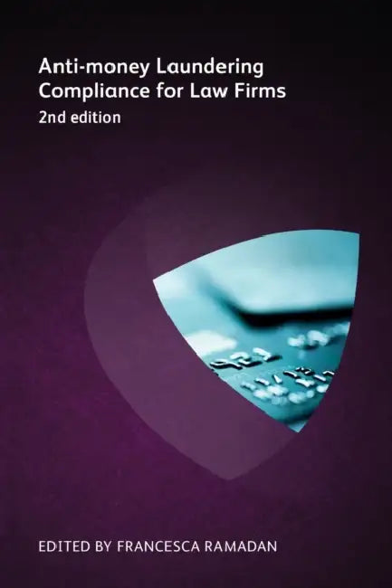 Anti-Money Laundering Compliance for Law Firms by Francesca Ramadan, Amy Bell, Robyn Brown