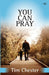 You Can Pray by Denise Klinge
