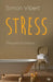 Stress: The Path to Peace by Simon Vibert