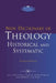 New Dictionary of Theology: Historical and Systematic (Second Edition) by Martin Davie