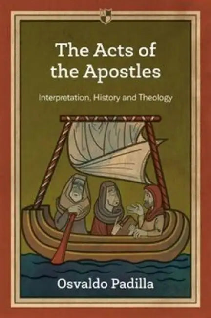 The Acts of the Apostles by Osvaldo (Author) Padilla