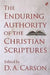 The Enduring Authority of the Christian Scriptures by D. A. Carson