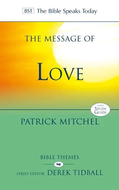 The Message of Love: The Only Thing That Counts by Patrick Mitchel