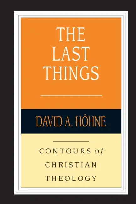 The Last Things by George (London School of Economics and Political Science) Lawson