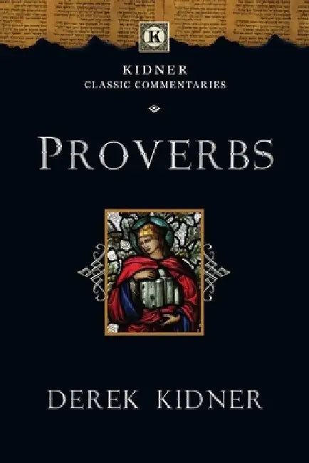 Proverbs by Derek Kidner