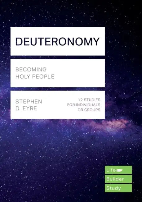 Deuteronomy by Stephen D. Eyre