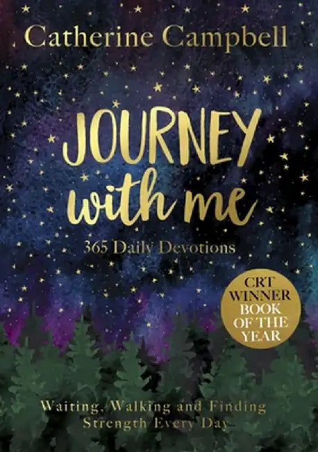Journey with Me: 365 Daily Devotions by Catherine Campbell