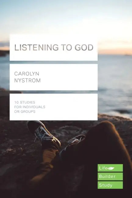 Listening to God (Lifebuilder Study Guides) by Carolyn (Author) Nystrom