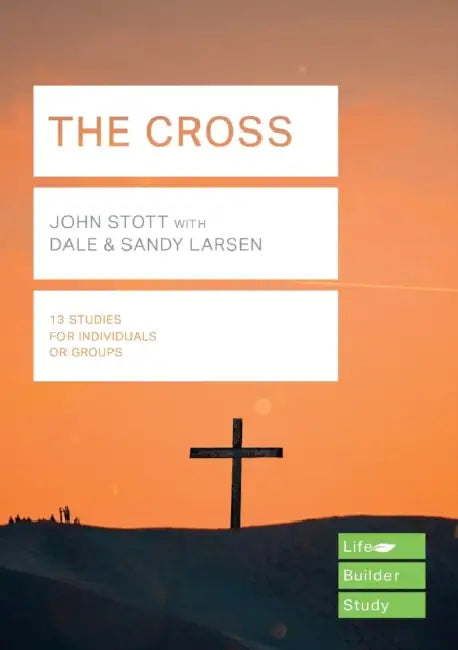 The Cross (Lifebuilder Study Guides) by Jimmy Walker