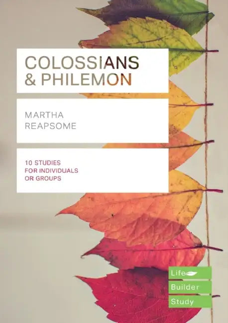 Colossians & Philemon (Lifebuilder Study Guides) by Martha (Author) Reapsome
