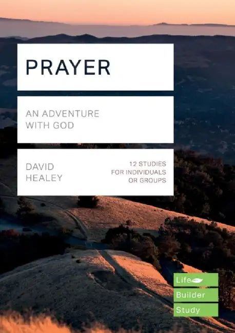 Prayer (Lifebuilder Study Guides) by David (Author) Healey