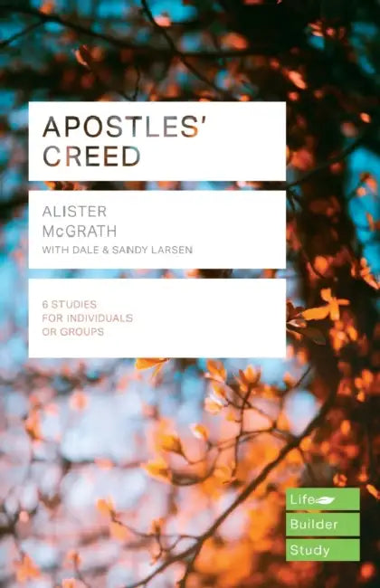 Apostles' Creed (Lifebuilder Study Guides) by Janet Goepel