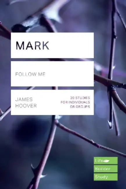 Mark (Lifebuilder Study Guides) by James (Author) Hoover