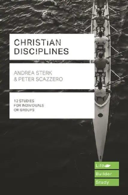 Christian Disciplines (Lifebuilder Study Guides) by Andrea Sterk