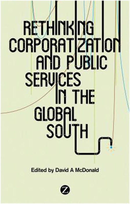 Rethinking Corporatization And Public Services In The Global South