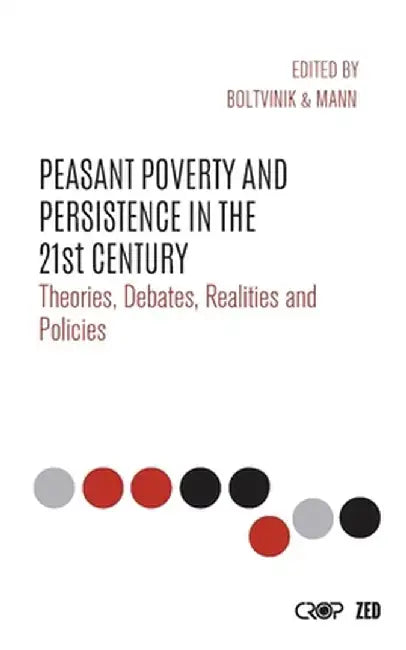 Peasant Poverty and Persistence by J. Boltvinik