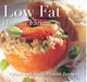 Low Fat: Healthy Eating: Quick and Easy Recipes by Gina Steer