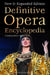 Definitive Opera Encyclopedia: New & Expanded Edition by Stanley Sadie