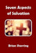 Seven Aspects of Salvation by Brian Sherring