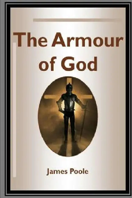 The Armour of God by James Poole