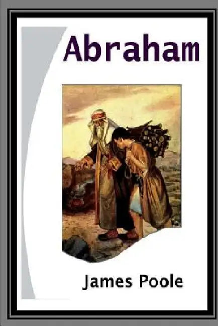 Abraham by James Poole