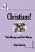 Christians! Their Message and Their Witness by Brian Sherring