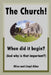 The Church! When did it begin? (And why is that important?) by Olive Allen