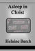 Asleep in Christ by Helaine Burch