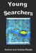 Young Searchers by Andrea Marple