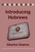 Introducing Hebrews by Charles Ozanne