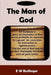 The Man of God by E. W. Bullinger