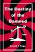 The Destiny of the Damned by Arnold Page