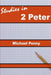 Studies in 2 Peter by Michael Penny