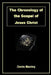 The Chronology of the Gospel of Jesus Christ by Denis Manley