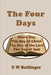 The Four Days by E. W. Bullinger