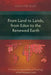 From Land to Lands, from Eden to the Renewed Earth: A Christ-Centred Biblical Theology of the Promised Land by Munther Isaac