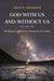 God With Us and Without Us, Volume Two: The Beauty and Power of Oneness in Trinity by Shehadeh, Imad N.