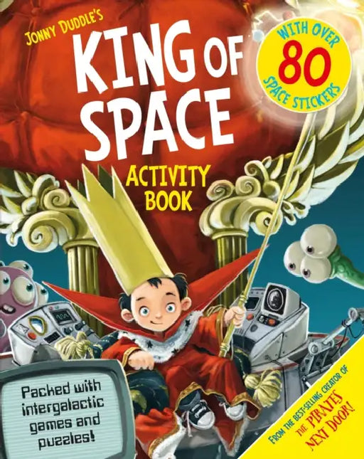 The King of Space Activity Book by Jonny Duddle