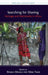 Searching for Sharing: Heritage and Multimedia in Africa by Daniela Merolla, Mark Turin
