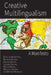 Creative Multilingualism by Katrin Kohl