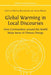 Global Warming in Local Discourses: How Communities around the World Make Sense of Climate Change by Michael Brüggemann